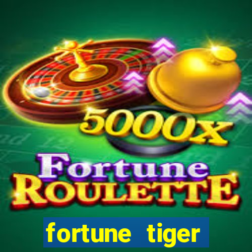 fortune tiger deposito 1 real